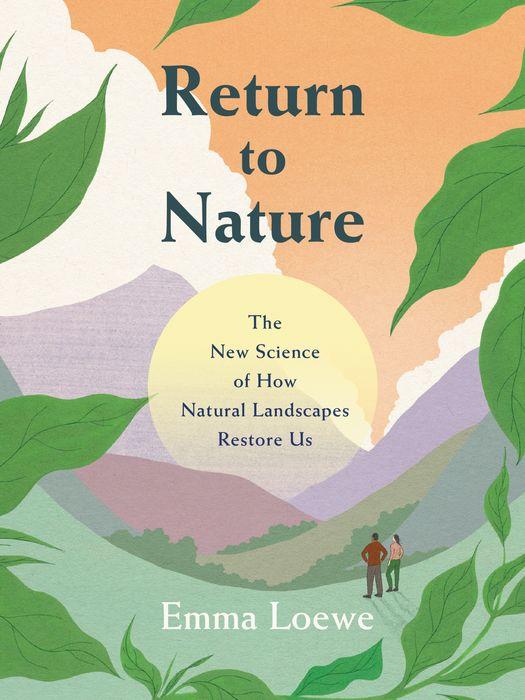 Return to Nature by Emma Loewe